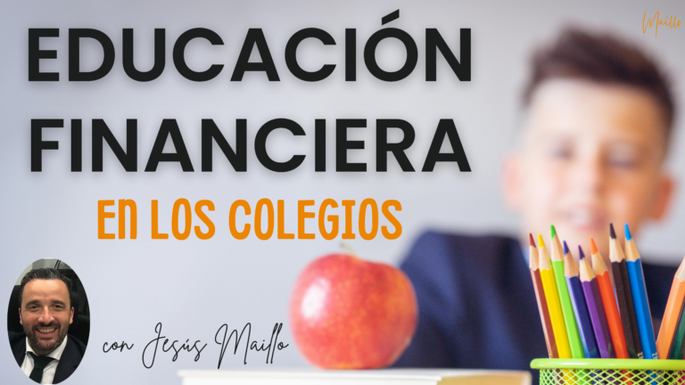 EDUCACIÓN FINANCIERA EN LOS COLEGIOS